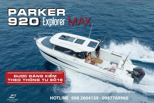 Parker 920 Explorer MAX. TIỆN DỤNG TRONG TẤT CẢ MỌI NHU CẦU