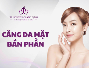 Căng da mặt bán phần