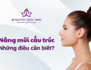 Nâng mũi cấu trúc và những điều cần biết
